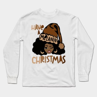 Have A Melanin Christmas Long Sleeve T-Shirt